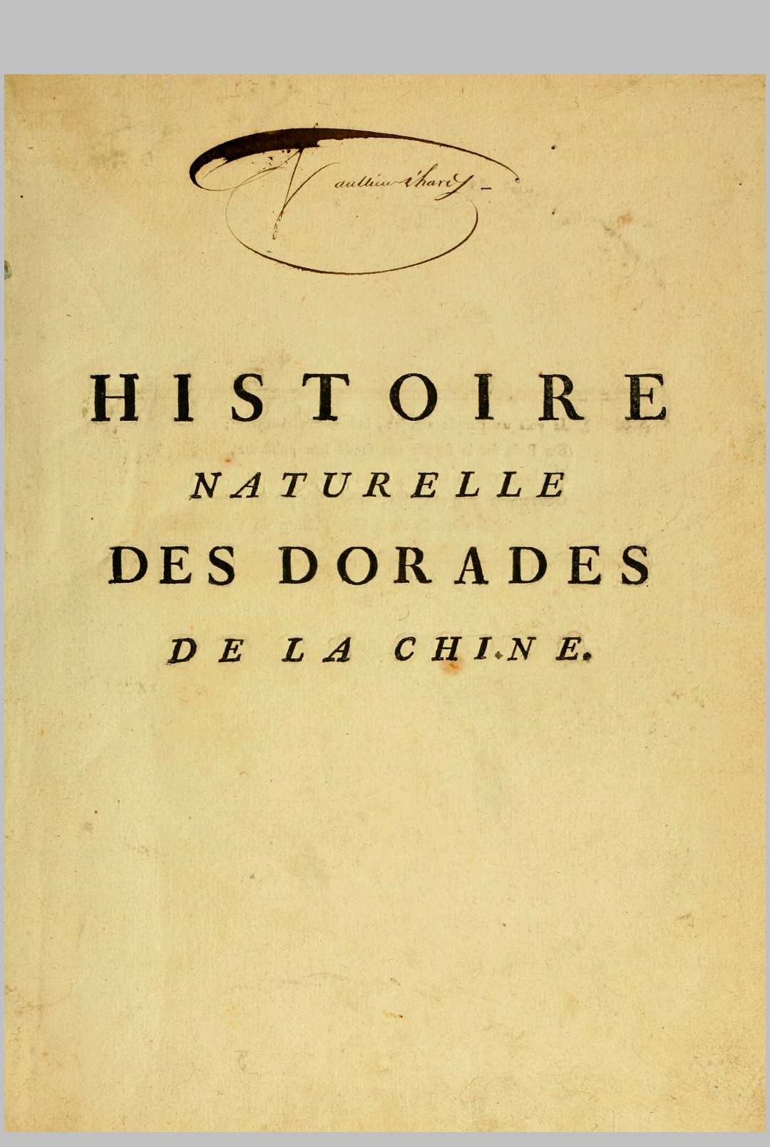 Histoire naturelle des dorades de la Chine.十八世纪中国的金鱼.BY Edme Billardon-Sauv